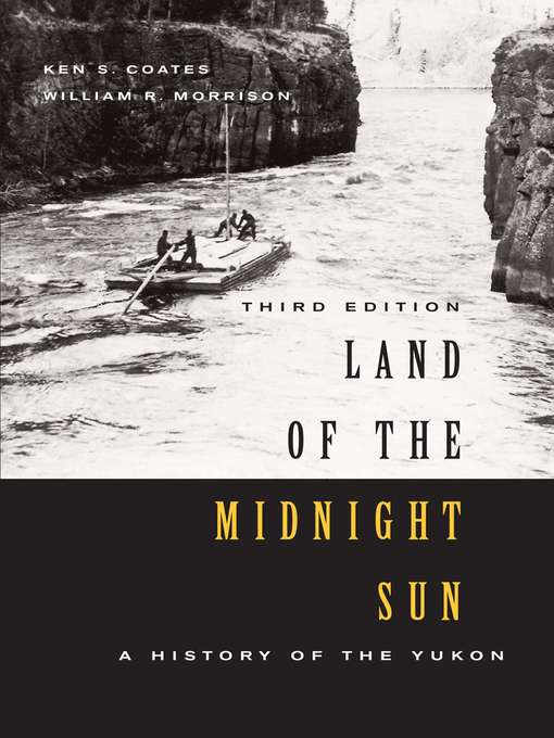 Title details for Land of the Midnight Sun by Ken S. Coates - Available